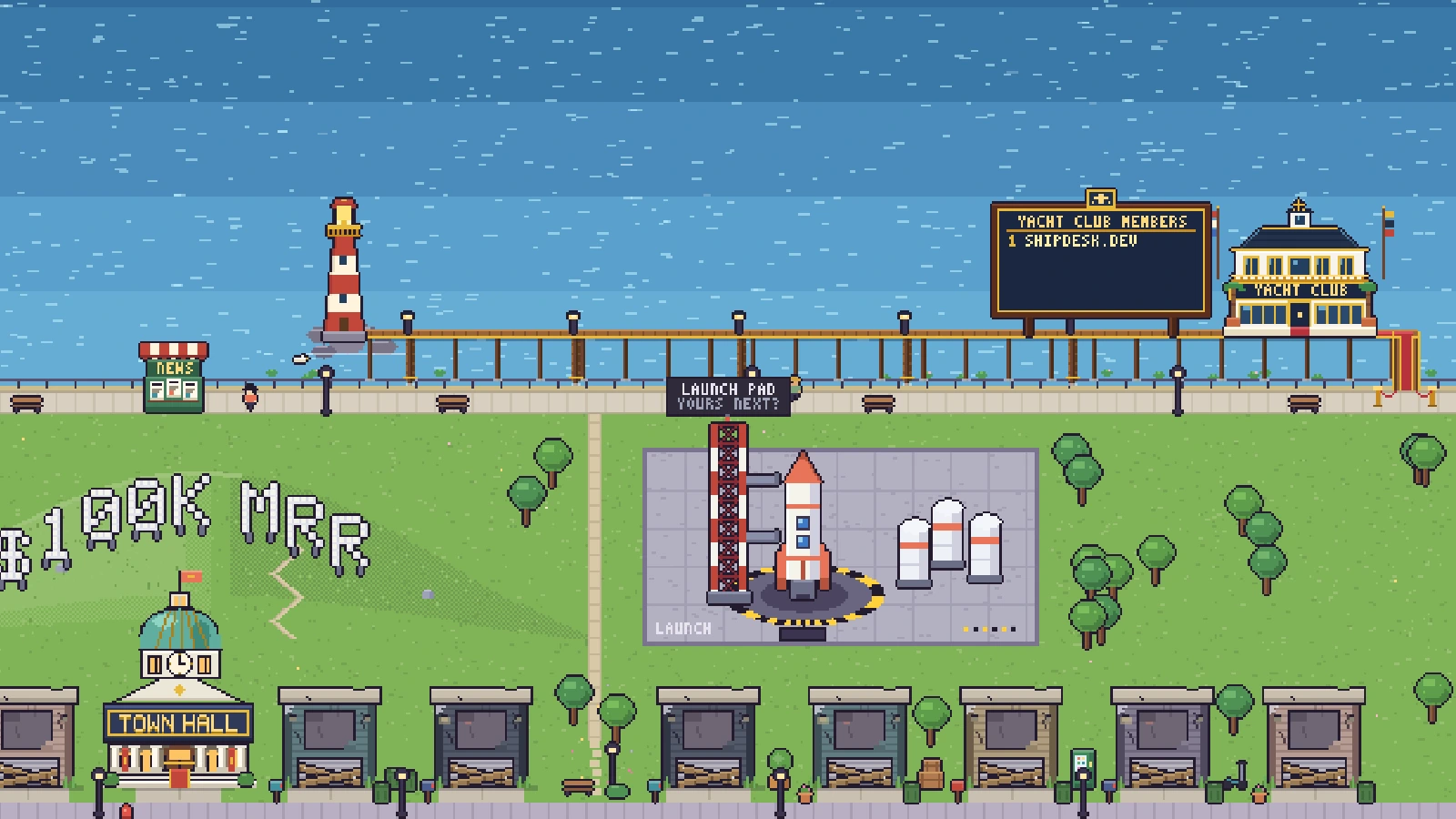 The north end of town: the sea, a lighthouse, the Yacht Club with its members board, the rocket launch pad, the Town Hall and the $100K MRR sign on the hill
